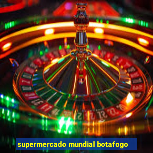 supermercado mundial botafogo